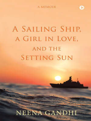 cover image of A Sailing Ship, A Girl In Love, and the Setting Sun